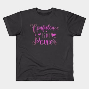 Confidence is my power, Audacity Kids T-Shirt